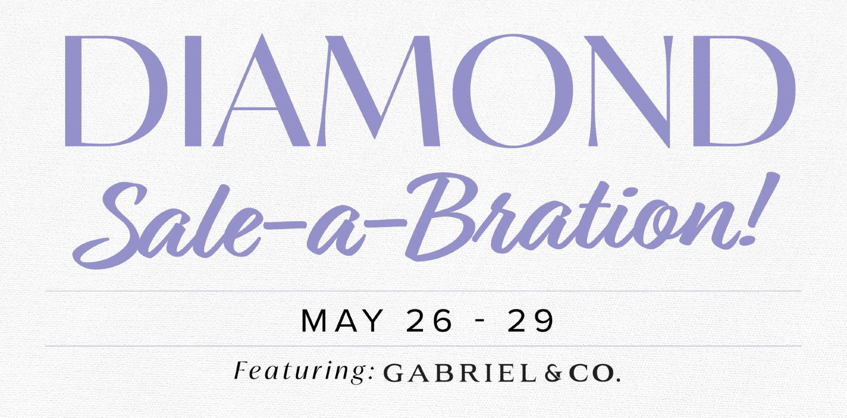 May Diamond Sale-a-Bration at  The Wedding Ring Shop