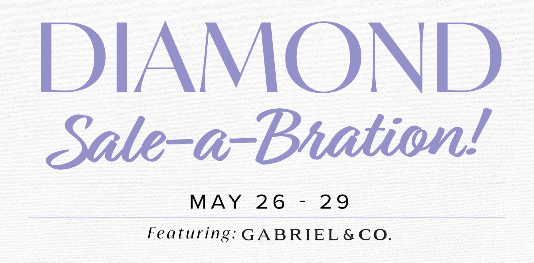 May Diamond Sale-a-Bration at The Wedding Ring Shop May Diamond Sale-a-Bration at The Wedding Ring Shop